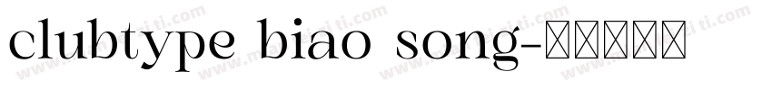 clubtype biao song字体转换